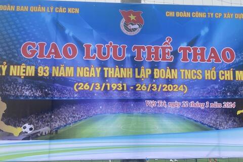 Giao lưu thể thao nhân dịp kỷ niệm 93 năm ngày thành lập Đoàn TNCS Hồ Chí Minh (26/3/1931-26/03/2024)