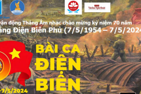 “Bài ca Điện Biên”: Chào mừng kỷ niệm 70 năm chiến thắng Điện Biên Phủ